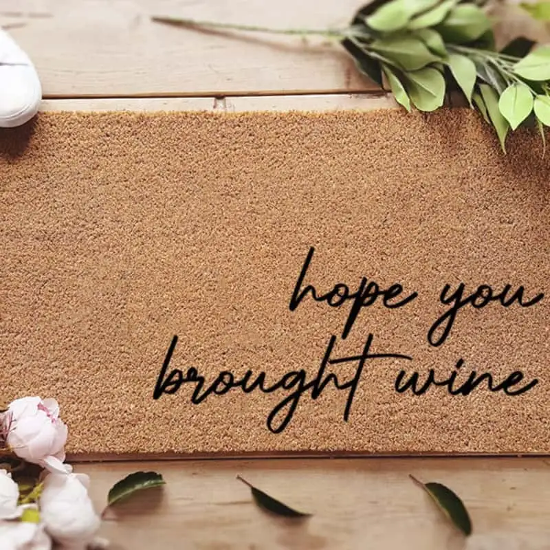 Hope You Brought Wine Doormat